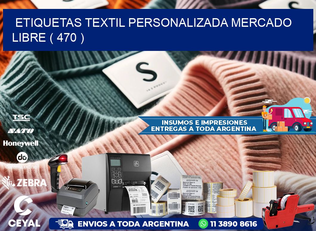 ETIQUETAS TEXTIL PERSONALIZADA MERCADO LIBRE ( 470 )