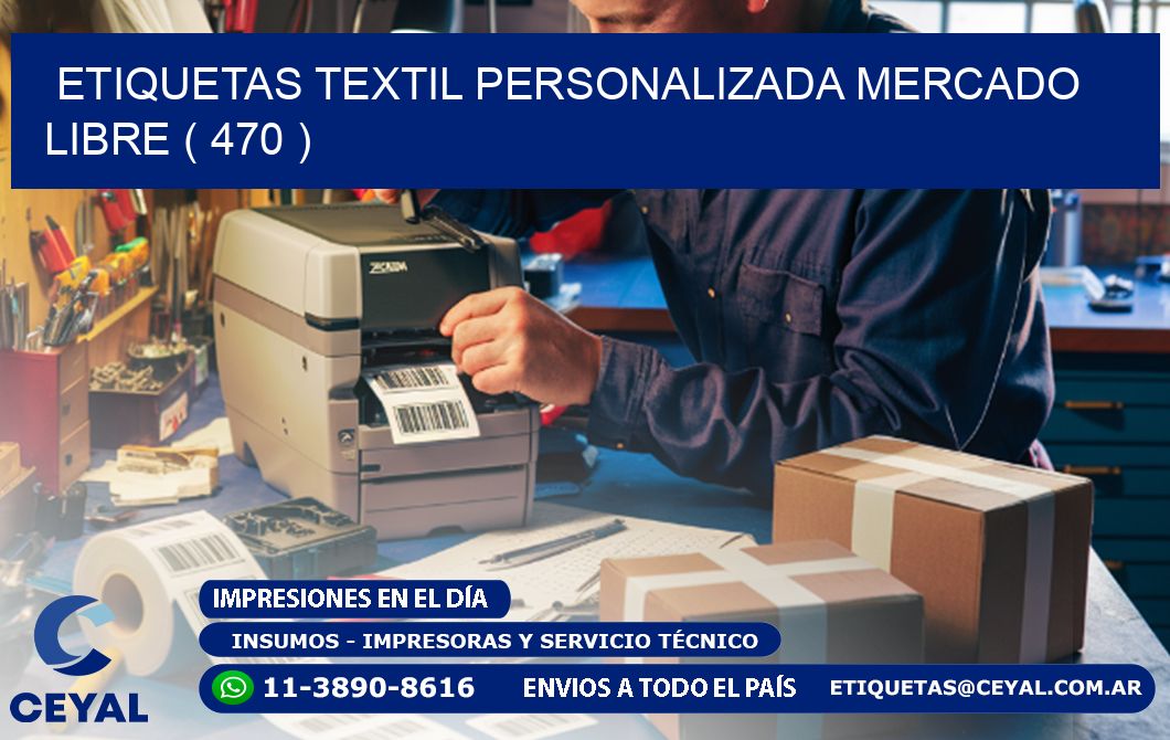 ETIQUETAS TEXTIL PERSONALIZADA MERCADO LIBRE ( 470 )