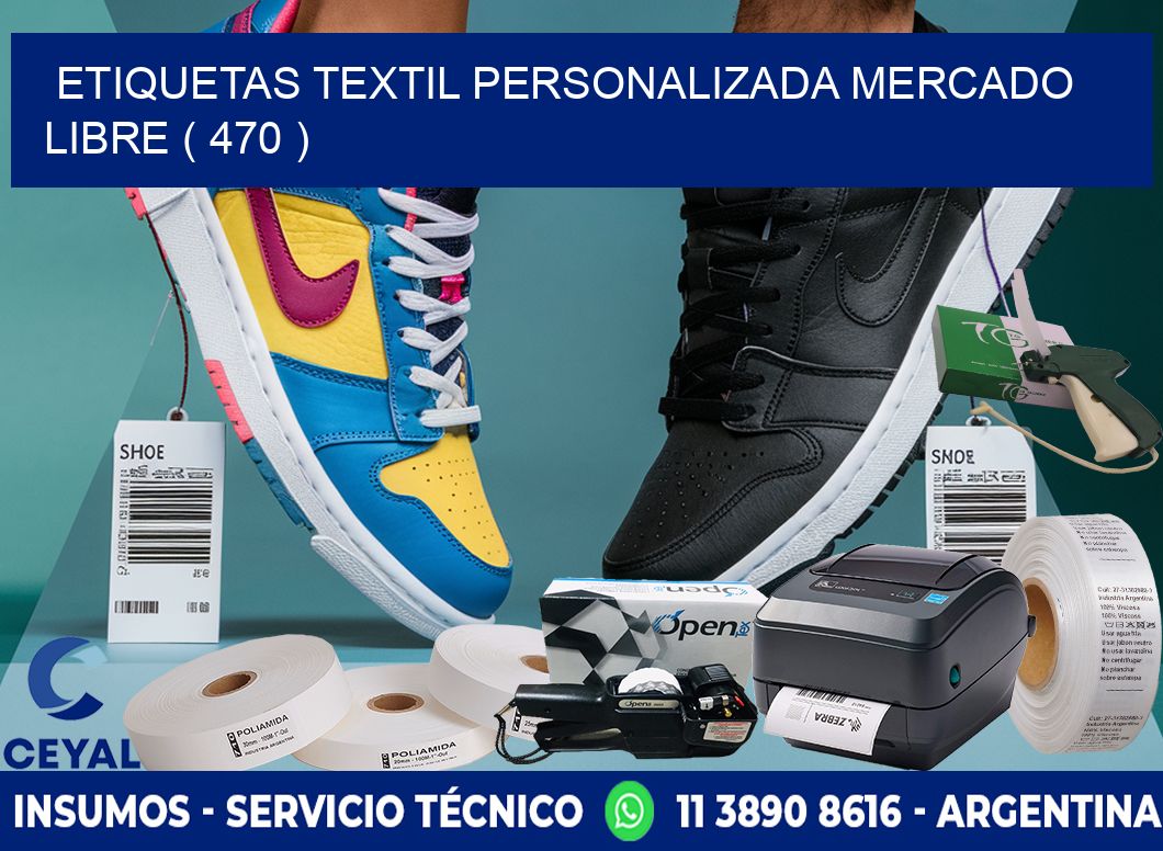 ETIQUETAS TEXTIL PERSONALIZADA MERCADO LIBRE ( 470 )