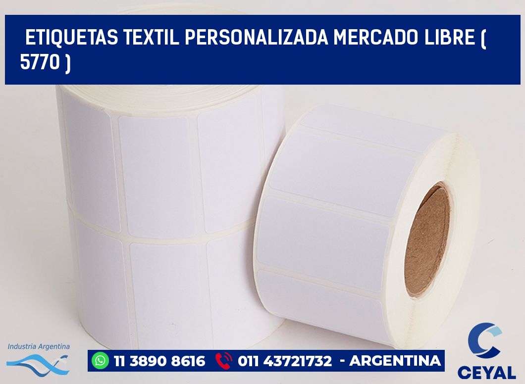ETIQUETAS TEXTIL PERSONALIZADA MERCADO LIBRE ( 5770 )