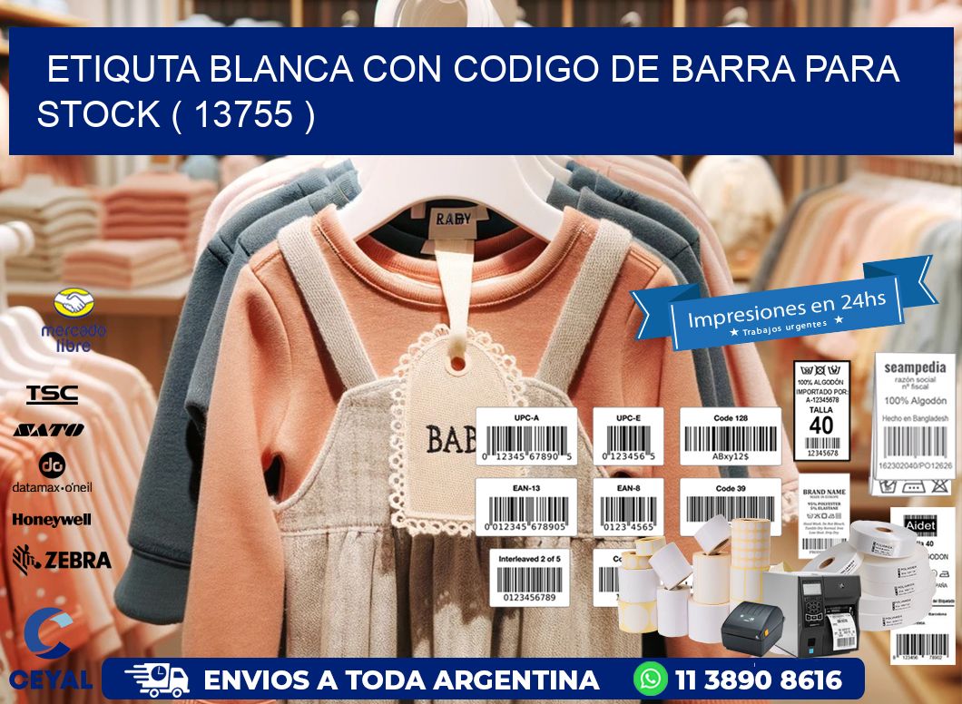 ETIQUTA BLANCA CON CODIGO DE BARRA PARA STOCK ( 13755 )