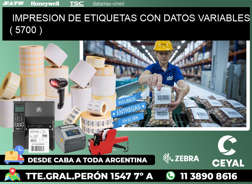 IMPRESION DE ETIQUETAS CON DATOS VARIABLES ( 5700 )