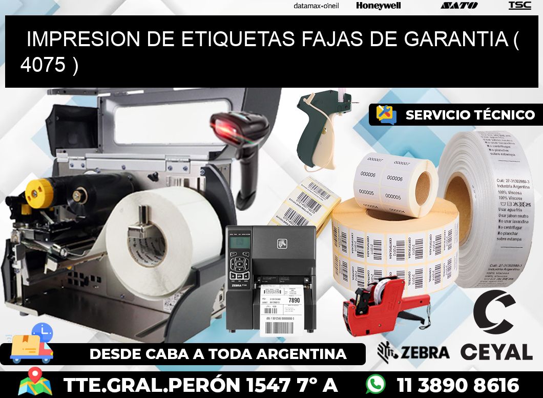 IMPRESION DE ETIQUETAS FAJAS DE GARANTIA ( 4075 )