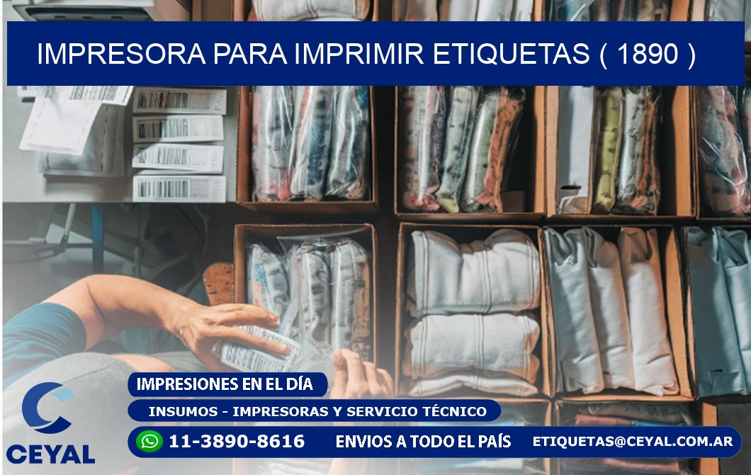 IMPRESORA PARA IMPRIMIR ETIQUETAS ( 1890 )