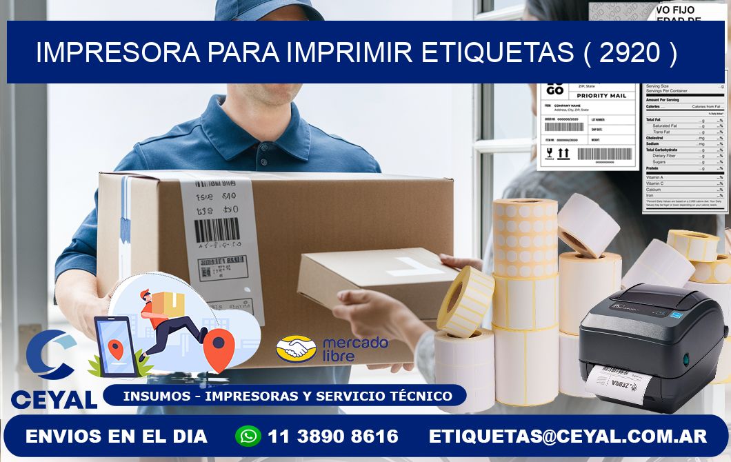 IMPRESORA PARA IMPRIMIR ETIQUETAS ( 2920 )