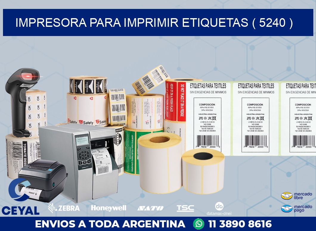 IMPRESORA PARA IMPRIMIR ETIQUETAS ( 5240 )