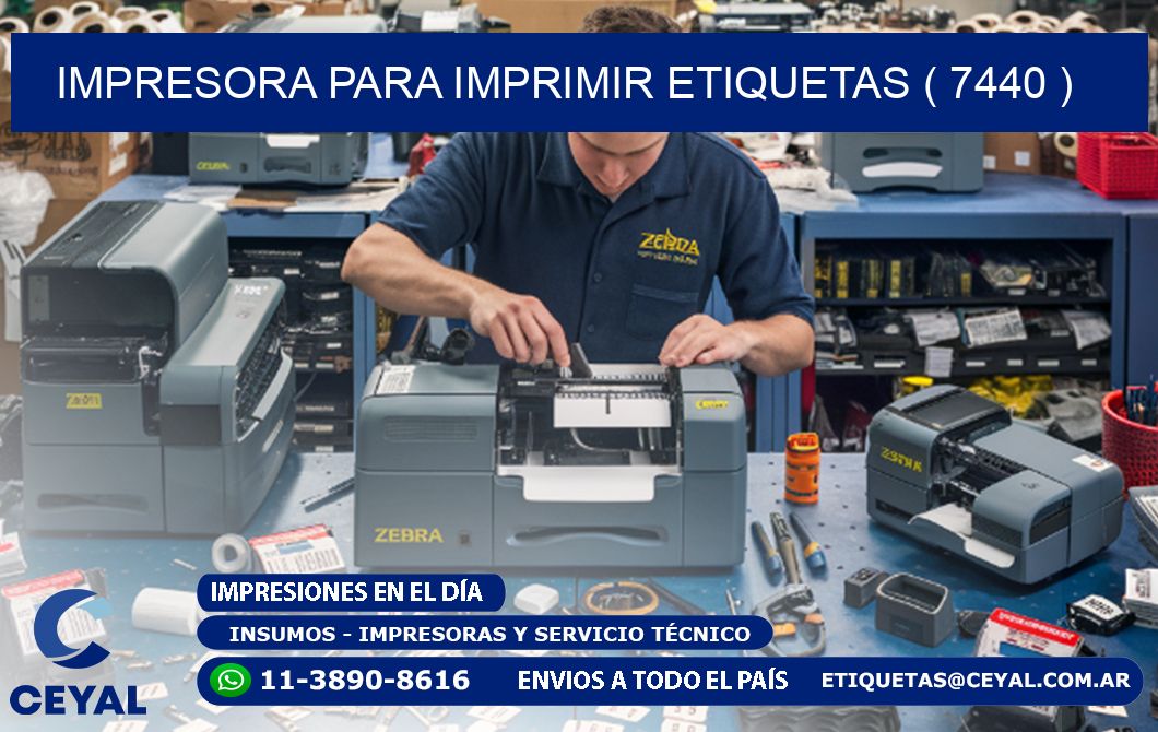 IMPRESORA PARA IMPRIMIR ETIQUETAS ( 7440 )