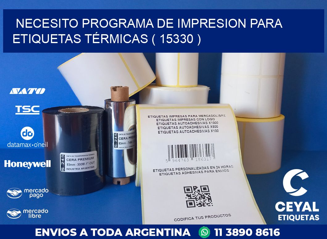 NECESITO PROGRAMA DE IMPRESION PARA ETIQUETAS TÉRMICAS ( 15330 )