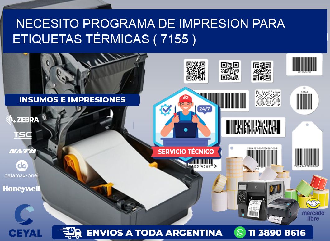 NECESITO PROGRAMA DE IMPRESION PARA ETIQUETAS TÉRMICAS ( 7155 )