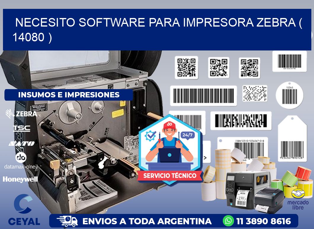 NECESITO SOFTWARE PARA IMPRESORA ZEBRA ( 14080 )