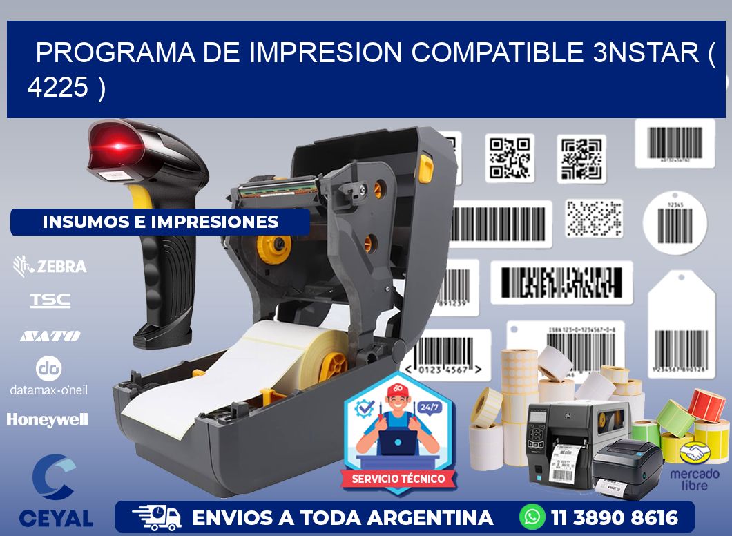 PROGRAMA DE IMPRESION COMPATIBLE 3NSTAR ( 4225 )