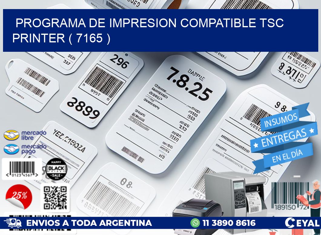 PROGRAMA DE IMPRESION COMPATIBLE TSC PRINTER ( 7165 )
