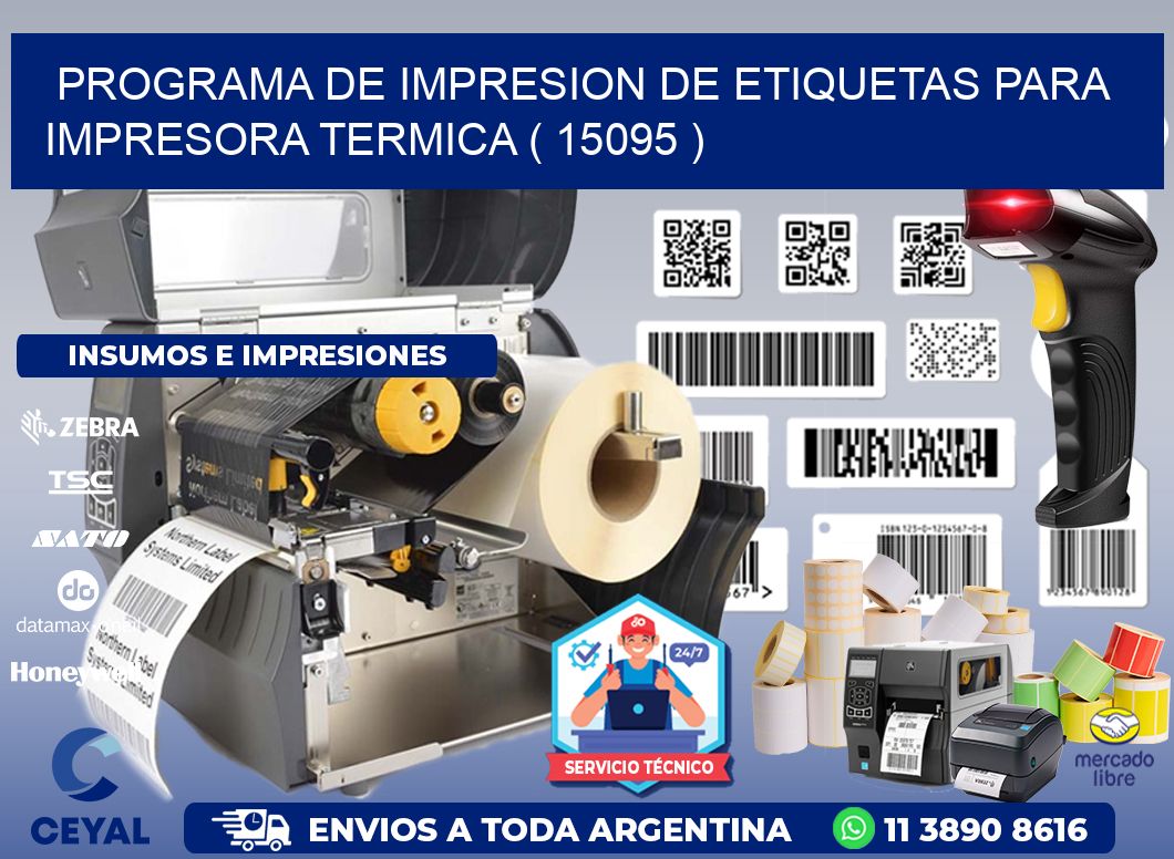 PROGRAMA DE IMPRESION DE ETIQUETAS PARA IMPRESORA TERMICA ( 15095 )