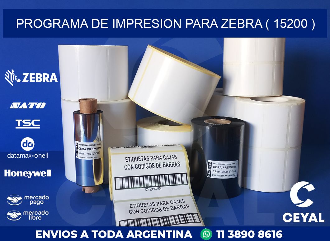 PROGRAMA DE IMPRESION PARA ZEBRA ( 15200 )