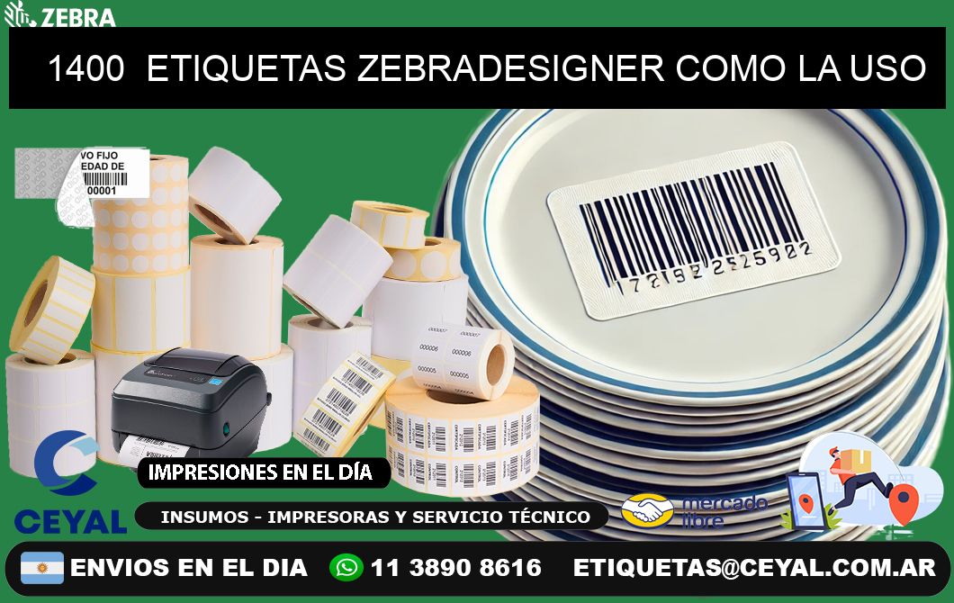 1400  ETIQUETAS ZEBRADESIGNER COMO LA USO