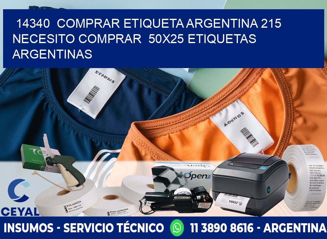 14340  COMPRAR ETIQUETA ARGENTINA 215 NECESITO COMPRAR  50X25 ETIQUETAS ARGENTINAS