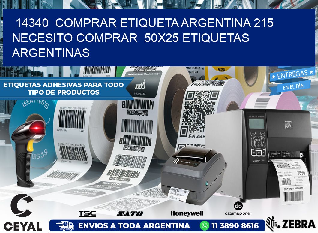 14340  COMPRAR ETIQUETA ARGENTINA 215 NECESITO COMPRAR  50X25 ETIQUETAS ARGENTINAS