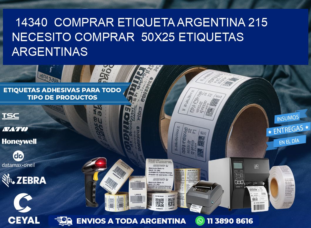 14340  COMPRAR ETIQUETA ARGENTINA 215 NECESITO COMPRAR  50X25 ETIQUETAS ARGENTINAS