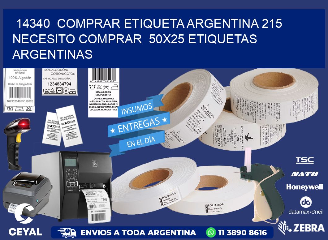 14340  COMPRAR ETIQUETA ARGENTINA 215 NECESITO COMPRAR  50X25 ETIQUETAS ARGENTINAS