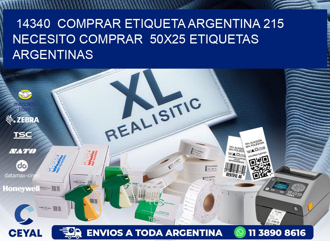 14340  COMPRAR ETIQUETA ARGENTINA 215 NECESITO COMPRAR  50X25 ETIQUETAS ARGENTINAS