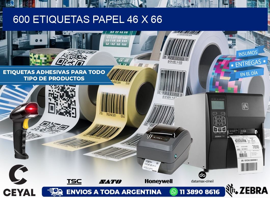 600 ETIQUETAS PAPEL 46 x 66