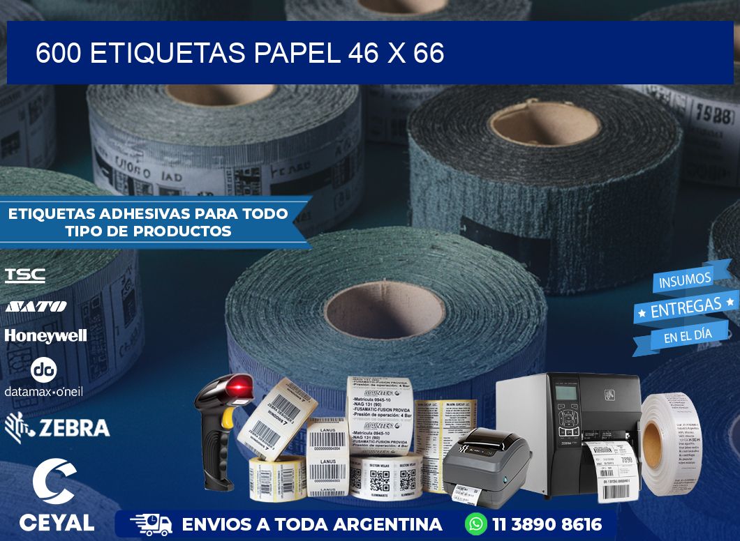 600 ETIQUETAS PAPEL 46 x 66