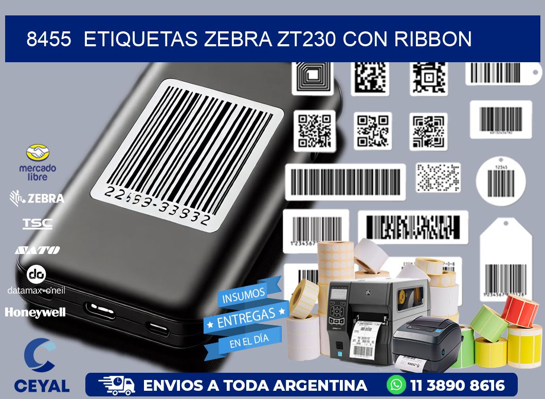 8455  ETIQUETAS ZEBRA ZT230 CON RIBBON