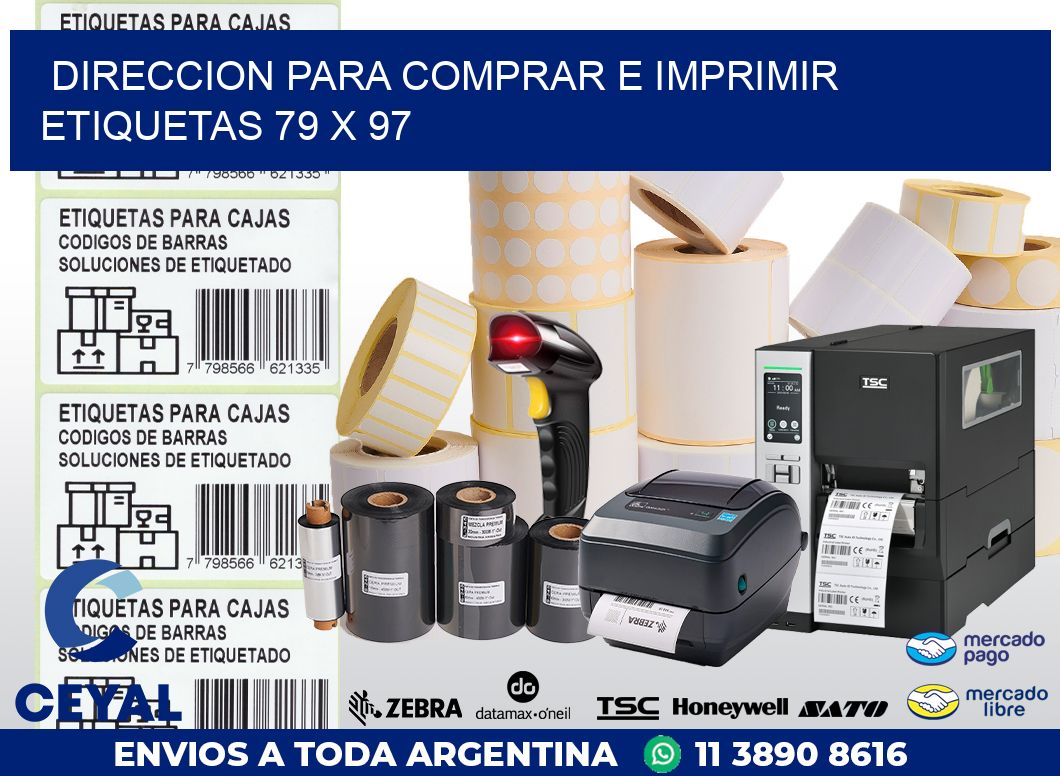 DIRECCION PARA COMPRAR E IMPRIMIR ETIQUETAS 79 x 97