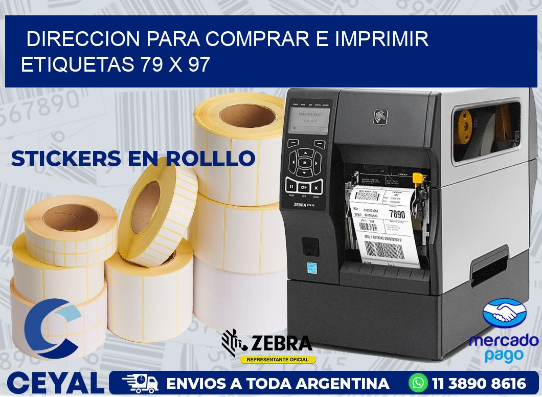 DIRECCION PARA COMPRAR E IMPRIMIR ETIQUETAS 79 x 97