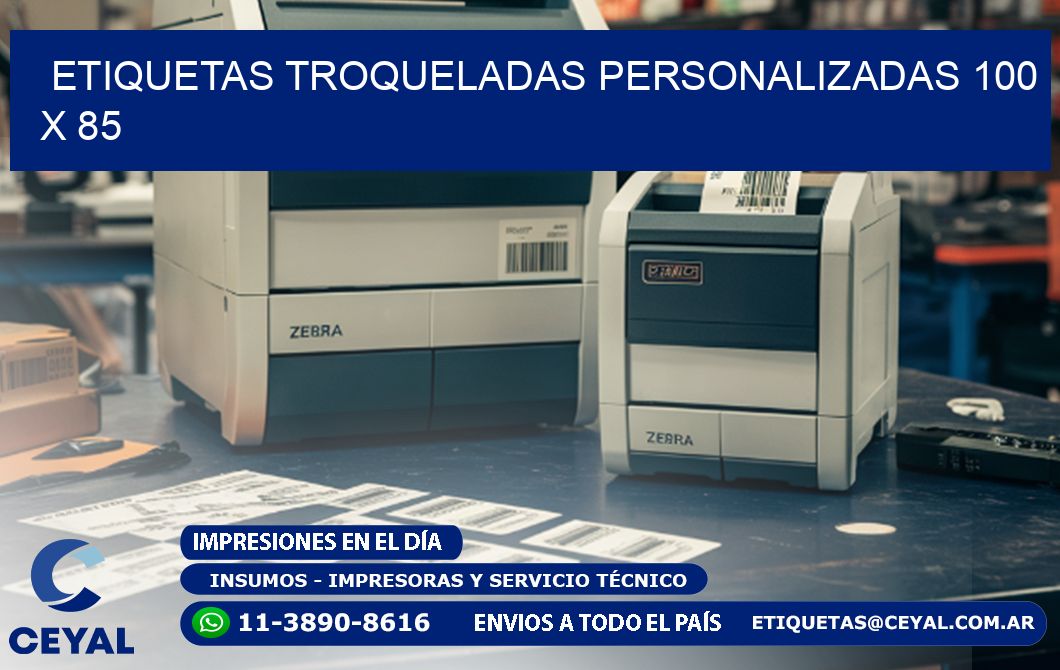 ETIQUETAS TROQUELADAS PERSONALIZADAS 100 x 85