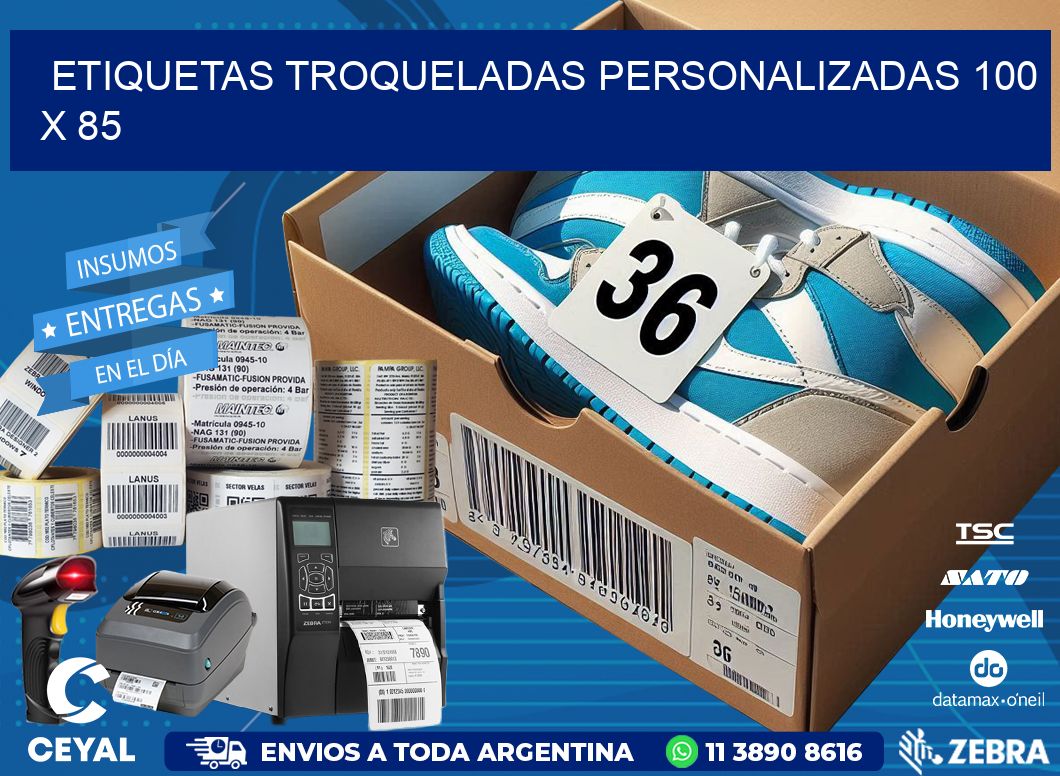ETIQUETAS TROQUELADAS PERSONALIZADAS 100 x 85
