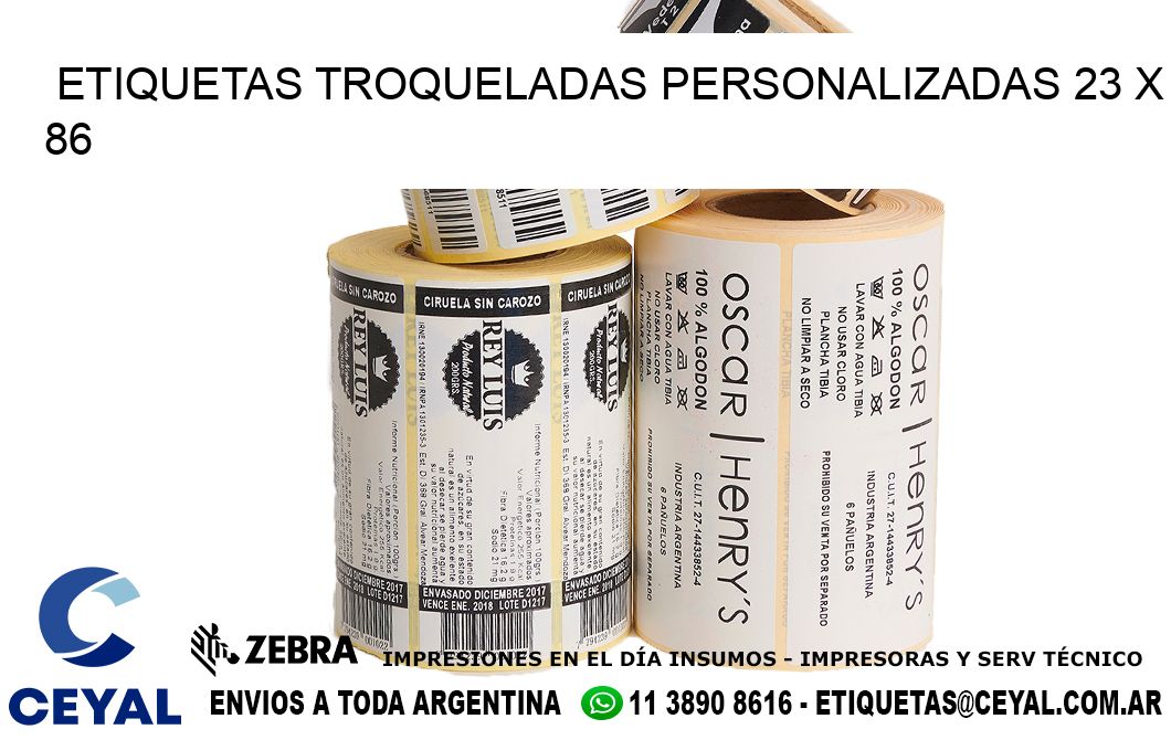 ETIQUETAS TROQUELADAS PERSONALIZADAS 23 x 86