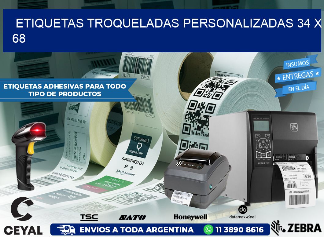 ETIQUETAS TROQUELADAS PERSONALIZADAS 34 x 68