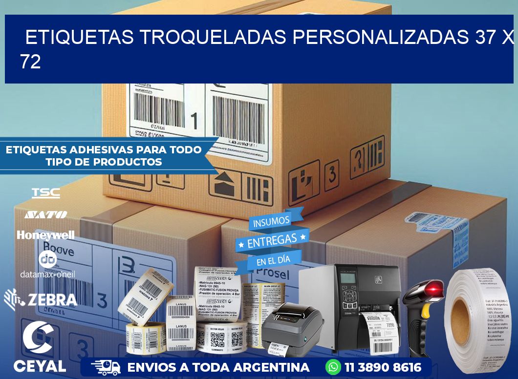 ETIQUETAS TROQUELADAS PERSONALIZADAS 37 x 72