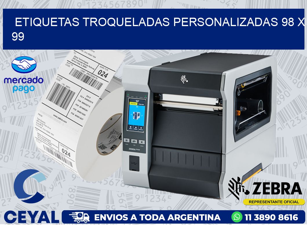 ETIQUETAS TROQUELADAS PERSONALIZADAS 98 x 99