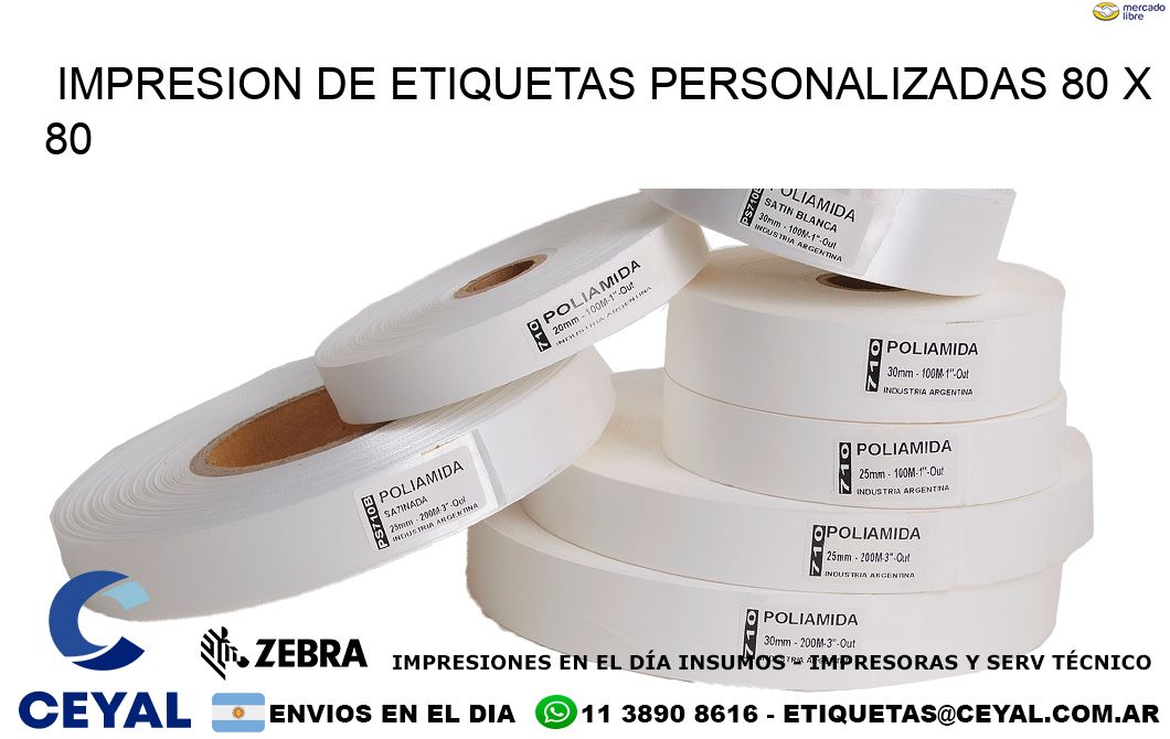 IMPRESION DE ETIQUETAS PERSONALIZADAS 80 x 80