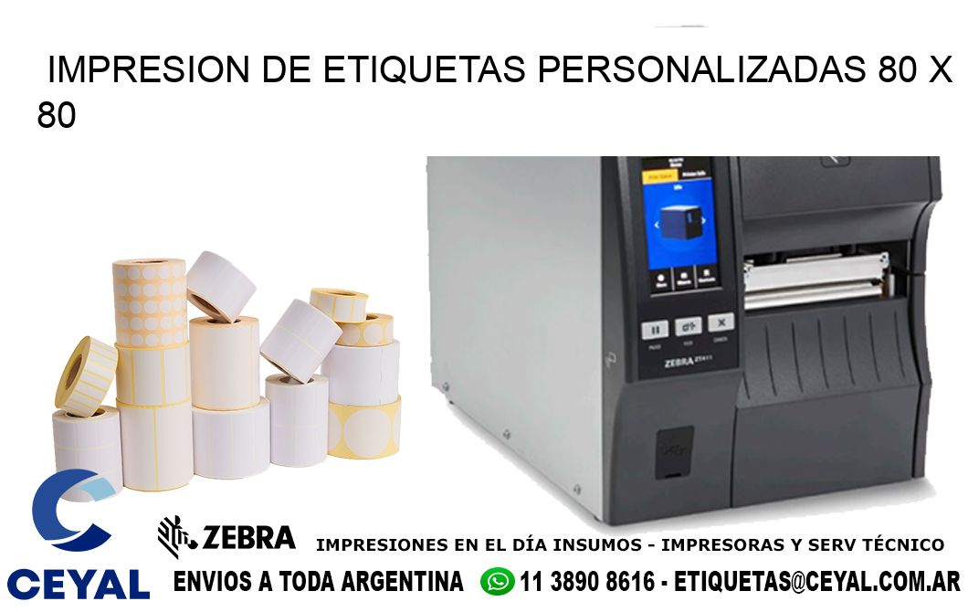 IMPRESION DE ETIQUETAS PERSONALIZADAS 80 x 80