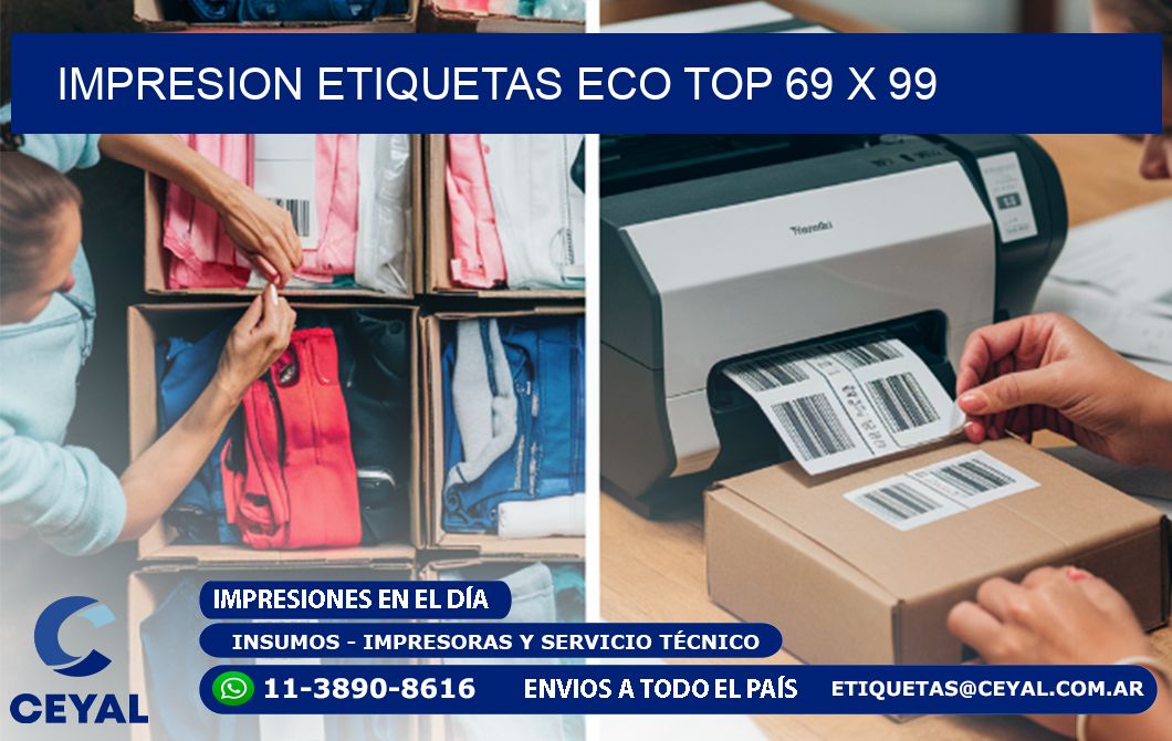 IMPRESION ETIQUETAS ECO TOP 69 x 99