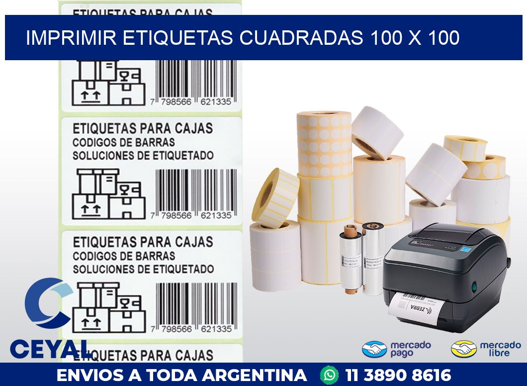 IMPRIMIR ETIQUETAS CUADRADAS 100 x 100