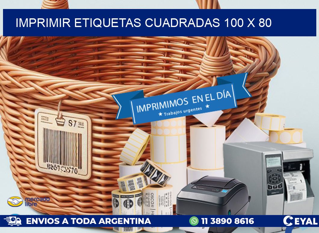 IMPRIMIR ETIQUETAS CUADRADAS 100 x 80