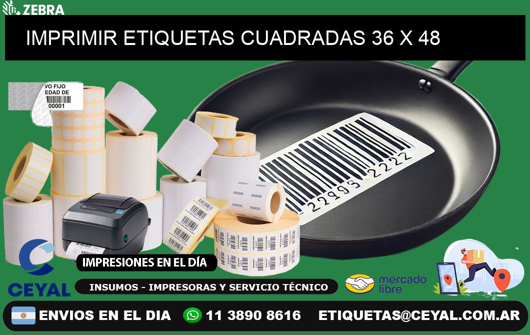 IMPRIMIR ETIQUETAS CUADRADAS 36 x 48