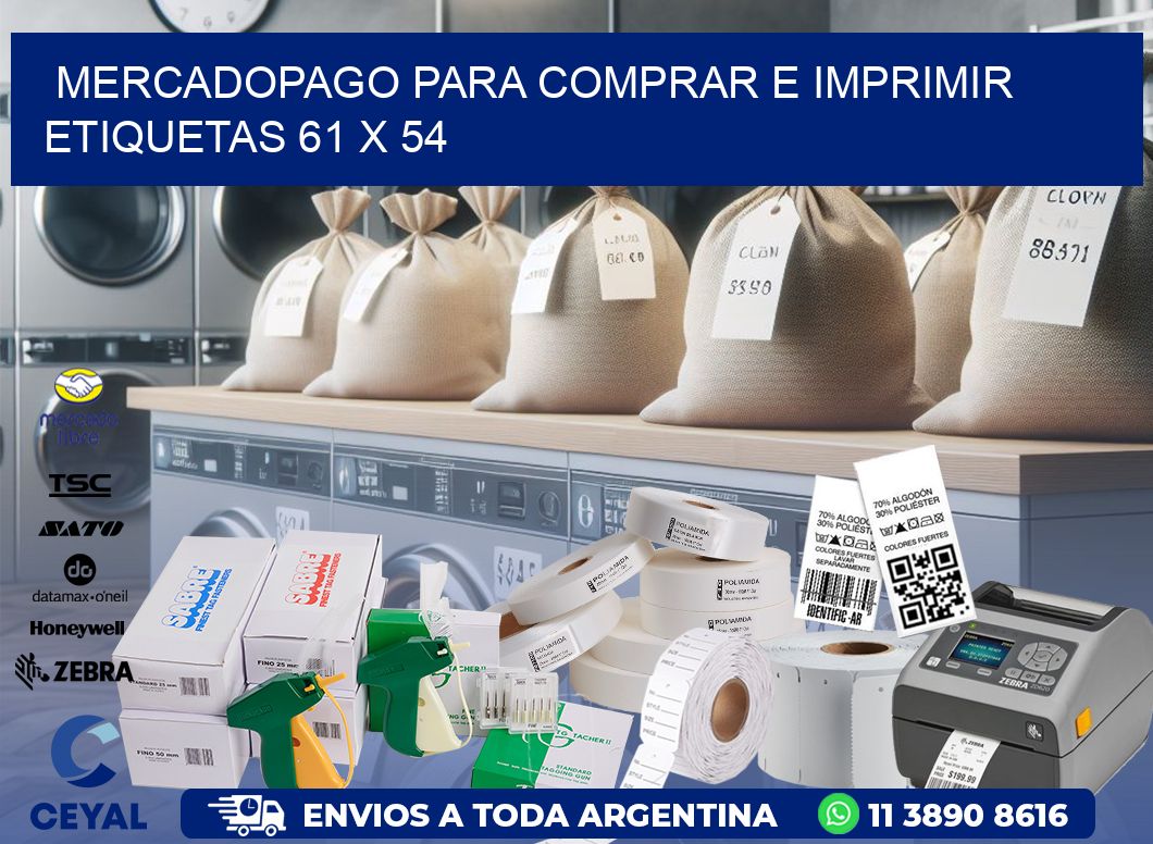 MERCADOPAGO PARA COMPRAR E IMPRIMIR ETIQUETAS 61 x 54