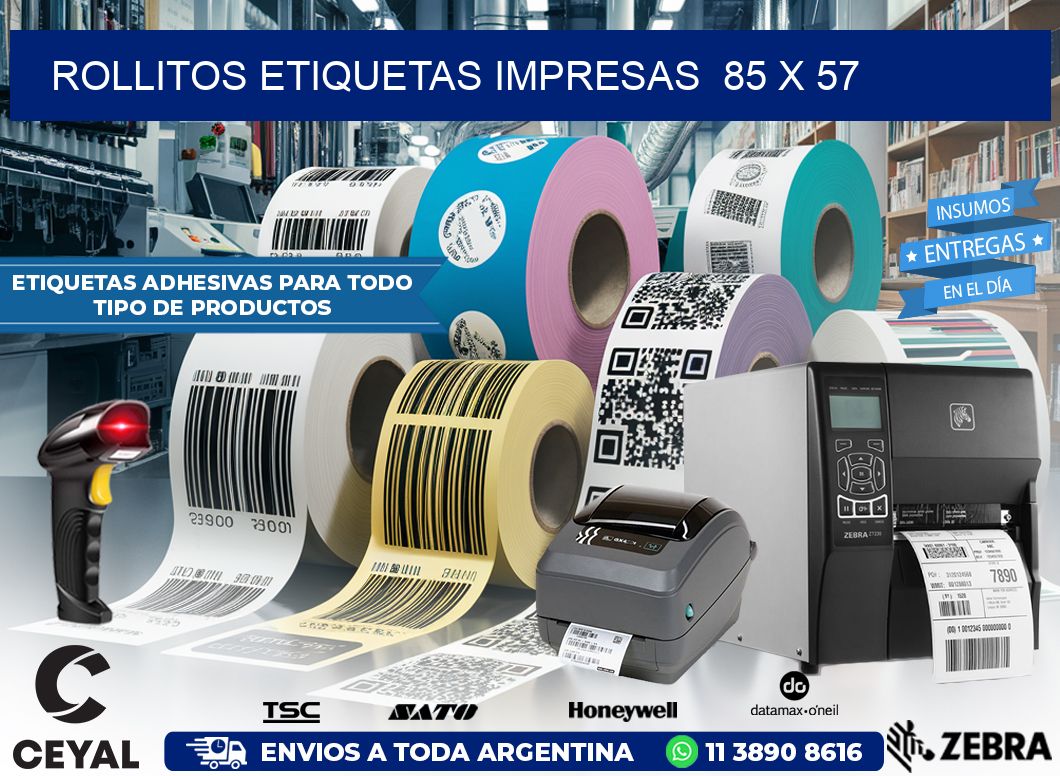 ROLLITOS ETIQUETAS IMPRESAS  85 x 57