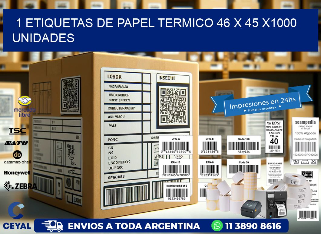 1 ETIQUETAS DE PAPEL TERMICO 46 x 45 X1000 UNIDADES