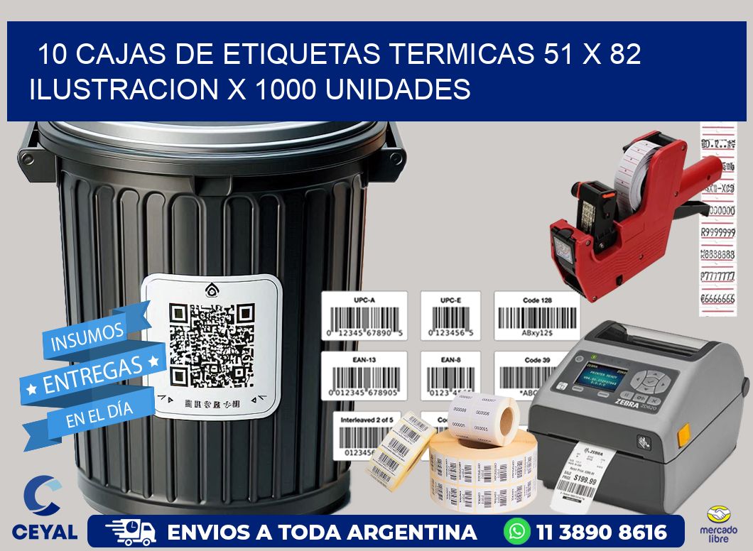 10 CAJAS DE ETIQUETAS TERMICAS 51 x 82 ILUSTRACION X 1000 UNIDADES