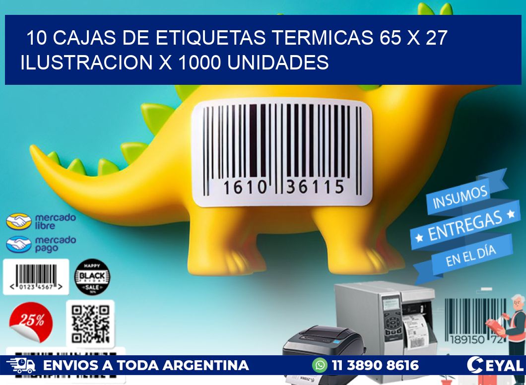 10 CAJAS DE ETIQUETAS TERMICAS 65 x 27 ILUSTRACION X 1000 UNIDADES