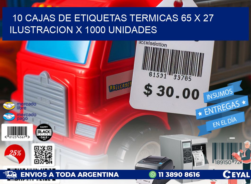 10 CAJAS DE ETIQUETAS TERMICAS 65 x 27 ILUSTRACION X 1000 UNIDADES