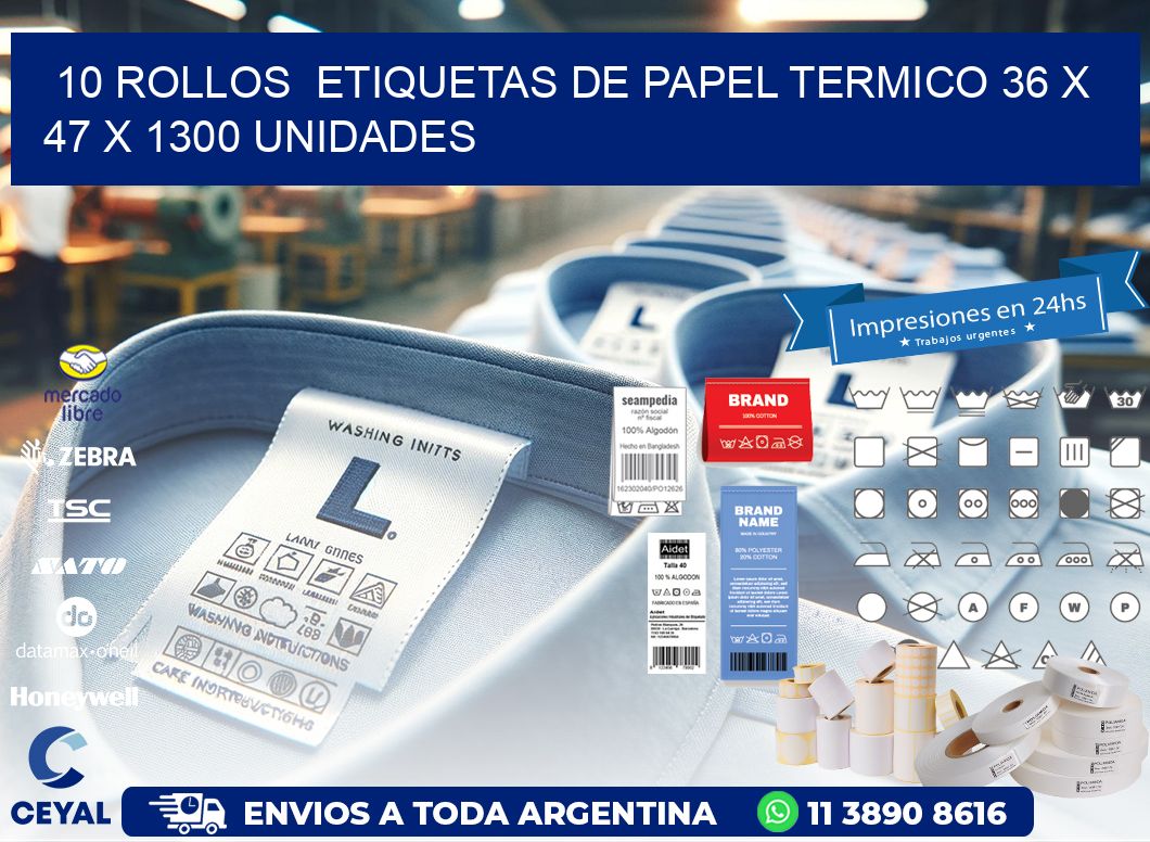 10 ROLLOS  ETIQUETAS DE PAPEL TERMICO 36 x 47 X 1300 UNIDADES