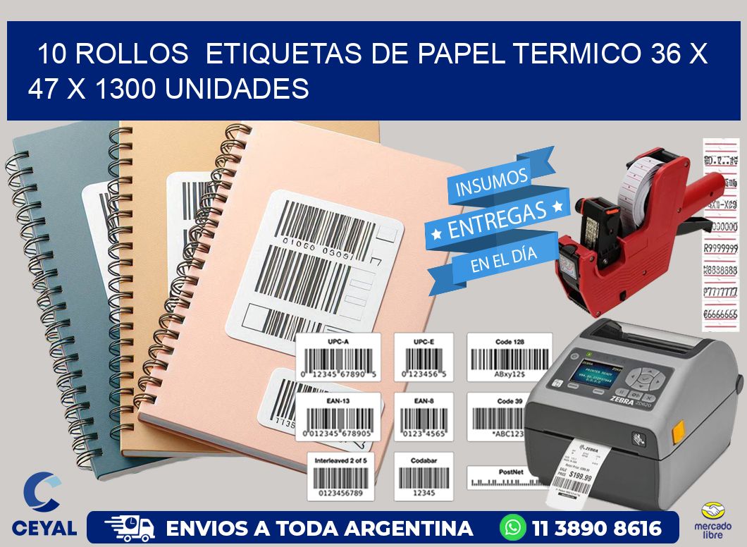 10 ROLLOS  ETIQUETAS DE PAPEL TERMICO 36 x 47 X 1300 UNIDADES