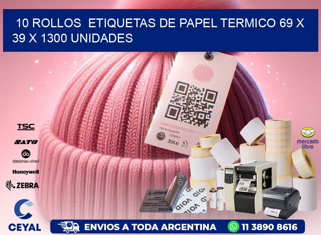 10 ROLLOS  ETIQUETAS DE PAPEL TERMICO 69 x 39 X 1300 UNIDADES